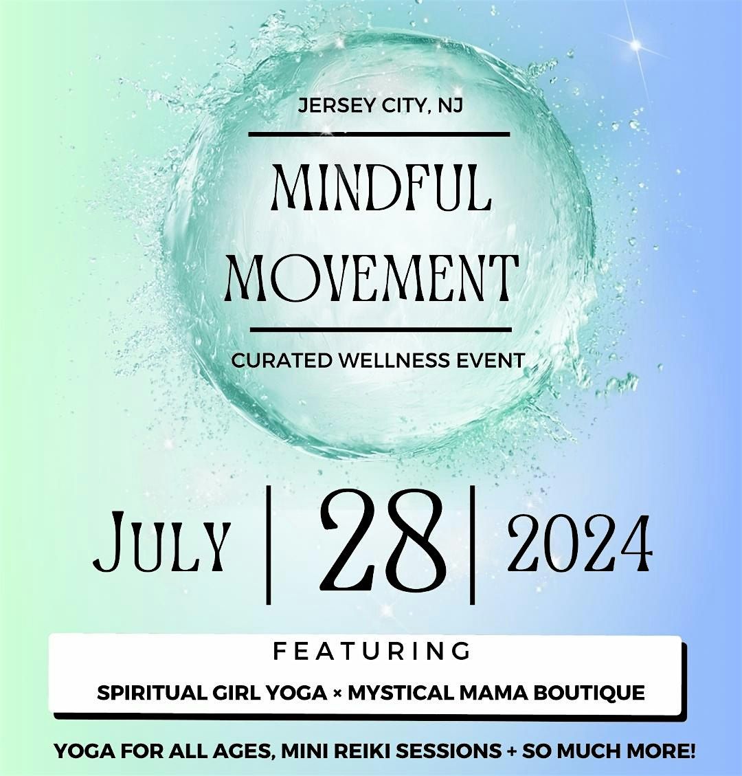 Mindful Movement |  Yoga + Wellness Event