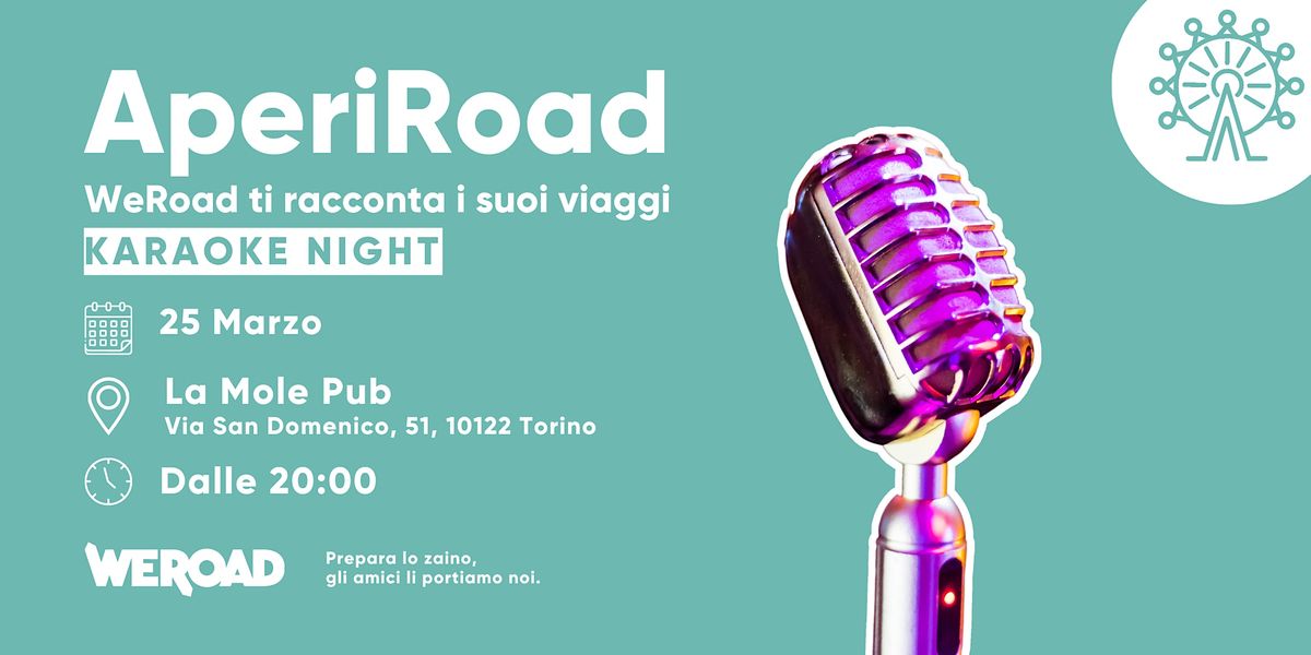 Karaoke Night WeRoad ti racconta i suoi viaggi, La Mole Pub, Torino