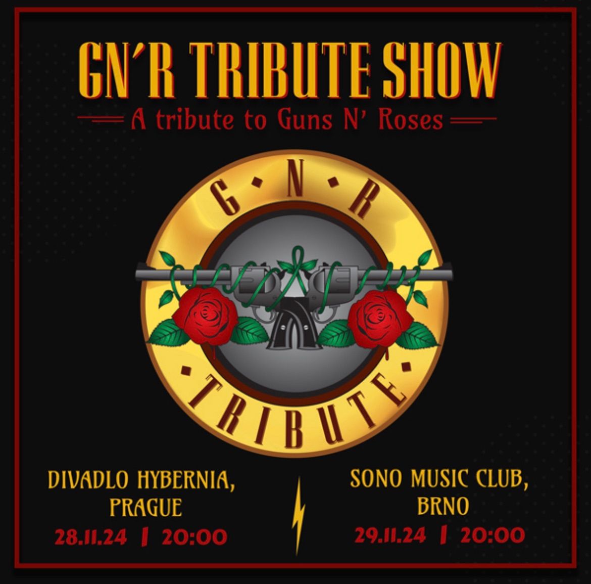 GN\u2019R TRIBUTE \/\/ SONO CENTRUM, BRNO