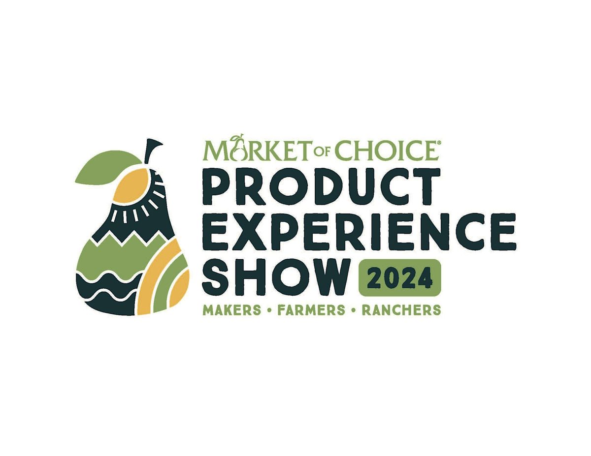 Oregon's Market of Choice Product Experience Show Returns!