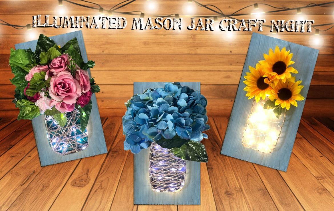 Illuminated Mason Jar Craft Night hosted by Joe Fish