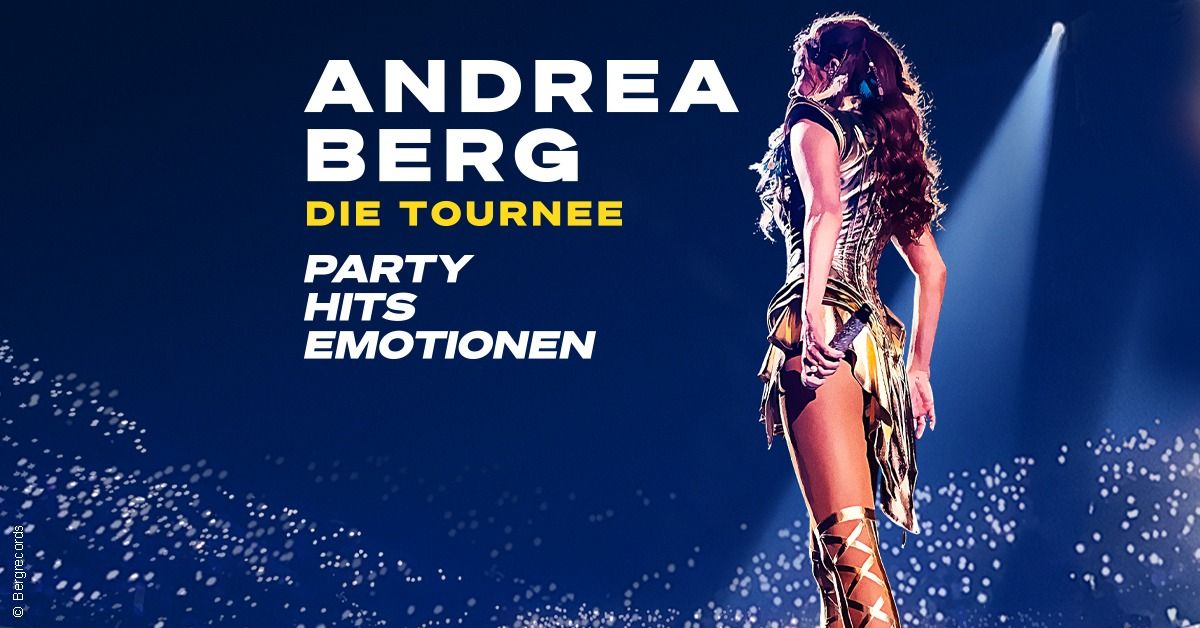 ANDREA BERG - Party, Hits, Emotionen - Die Tournee 2025 I Neu-Ulm