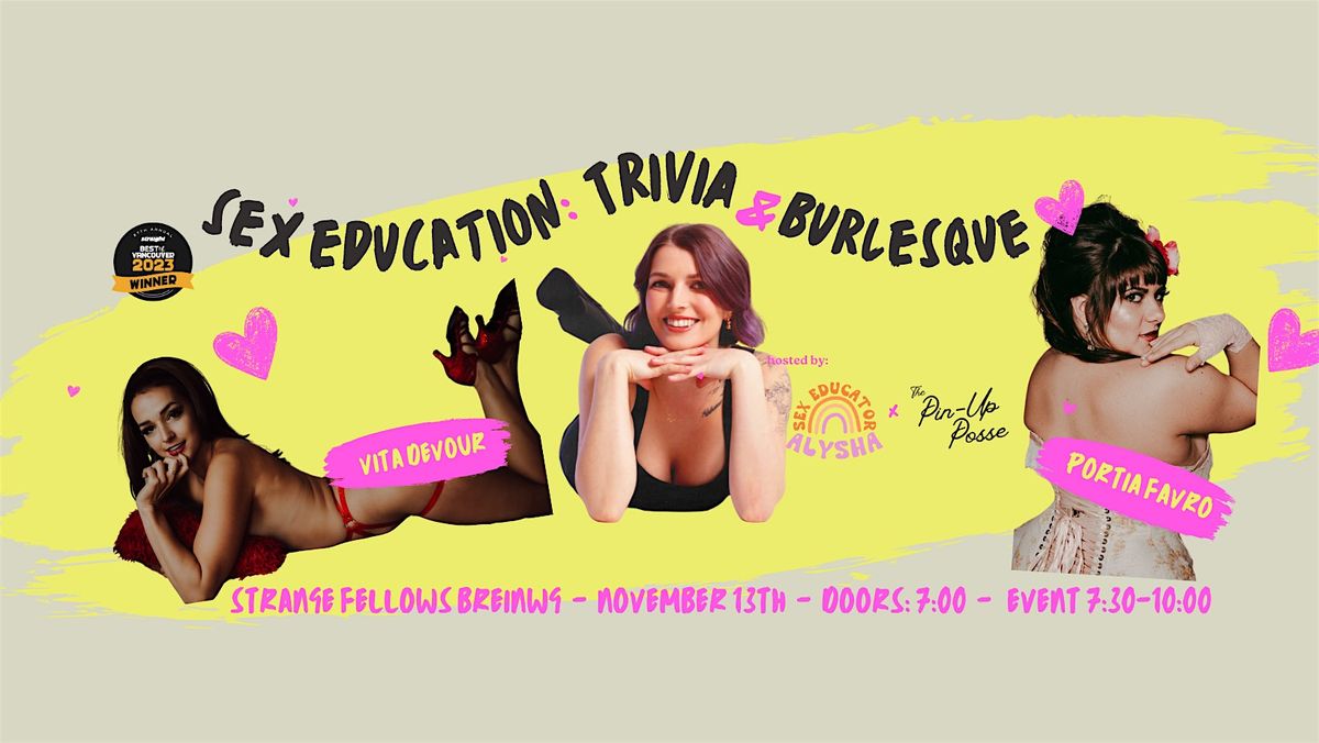 Sex Education: Trivia & Burlesque!