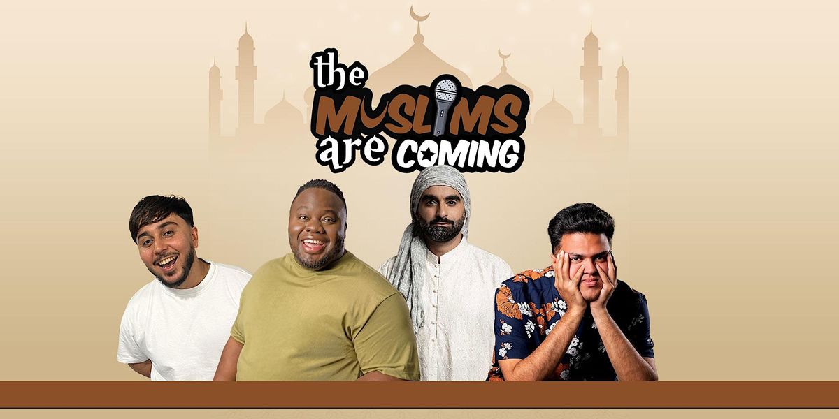 The Muslims Are Coming : Warwick \/ Coventry