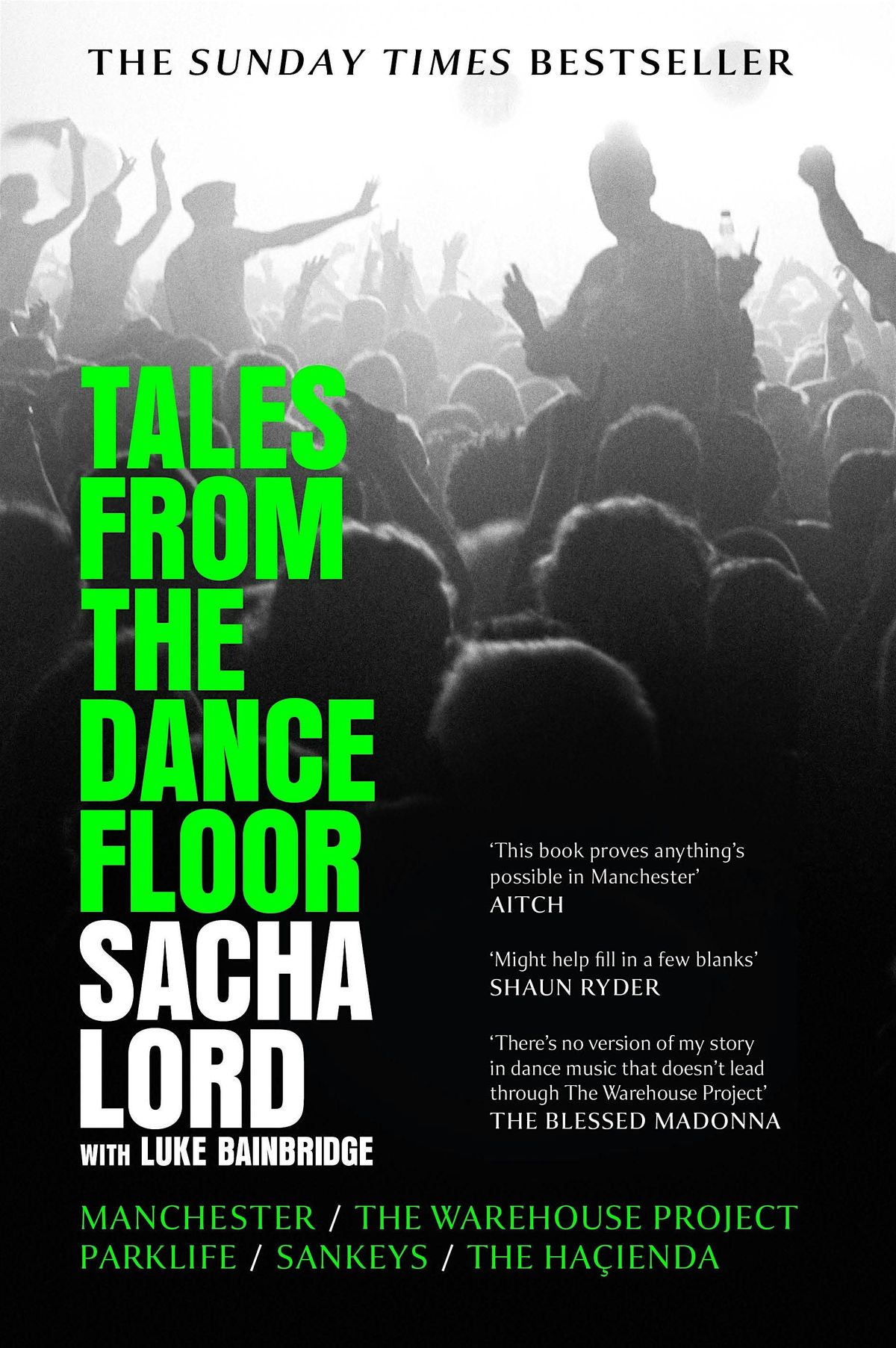 TALES FROM THE DANCEFLOOR: Sacha Lord in conversation