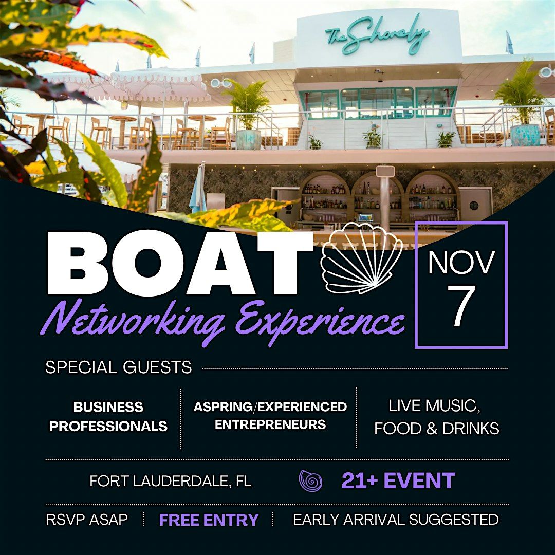 The Business & Entrepreneurship Networking Boat Mixer