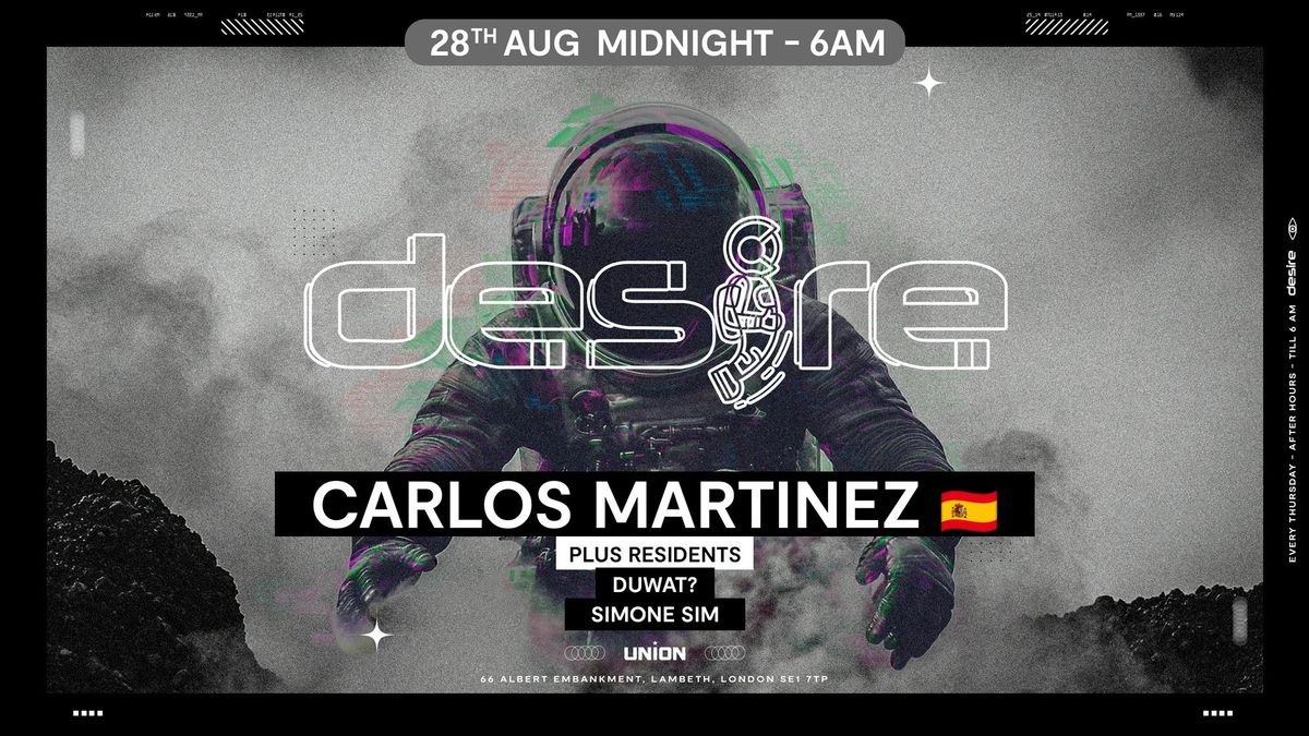 DESIRE - Weekly Thursday After Party - CARLOS MARTINEZ