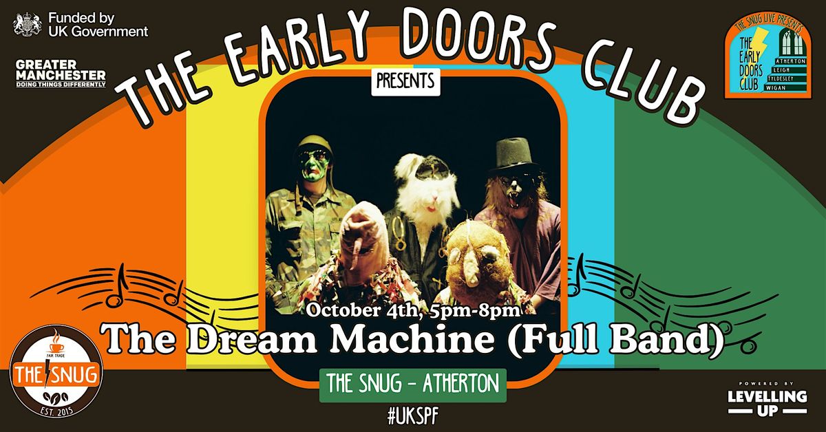 The Early Doors Club 013 - The Snug w\/ The Dream Machine (Full Band)