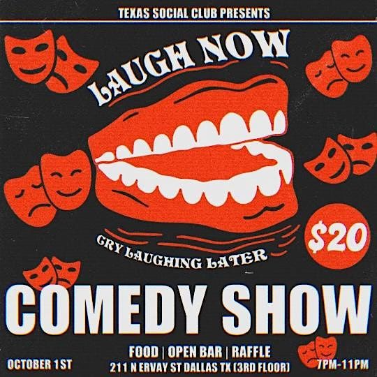 Laugh Now ,  Cry Laughing Later Comedy Show