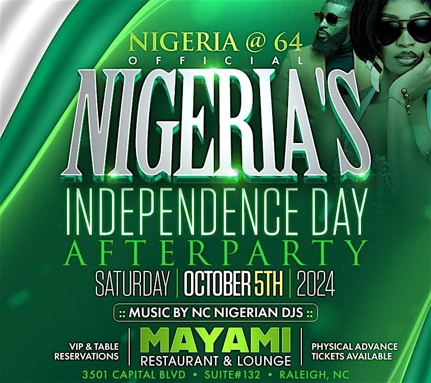 OFFICIAL NIGERIA INDEPENDENCE DAY After-PARTY , Raleigh NC