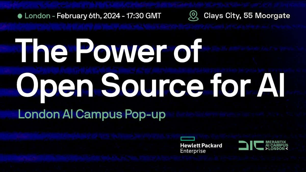 London AI Campus Pop-Up: The Power of Open Source for AI