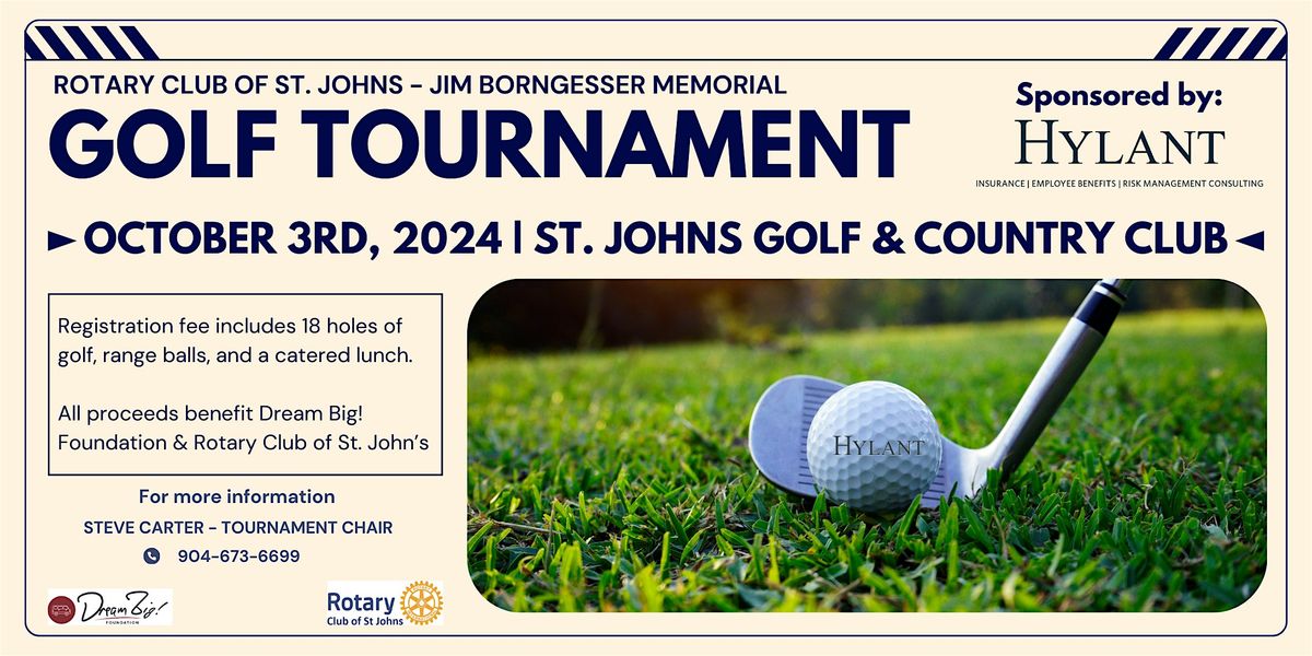 Rotary Club of St. Johns - Jim Borngesser Memorial Golf Tournament