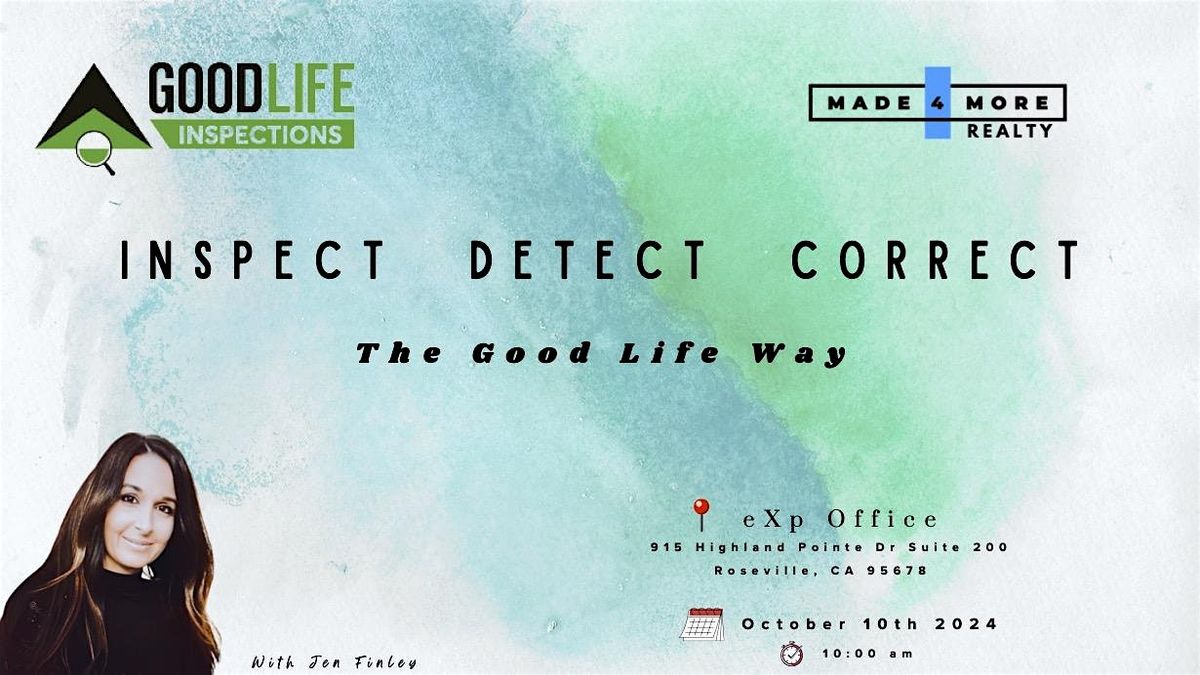 Inspect, Detect, Correct, The Good Life Way