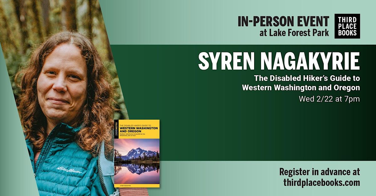 Syren Nagakyrie\u2014 'The Disabled Hiker's Guide to Western Washington &Oregon'