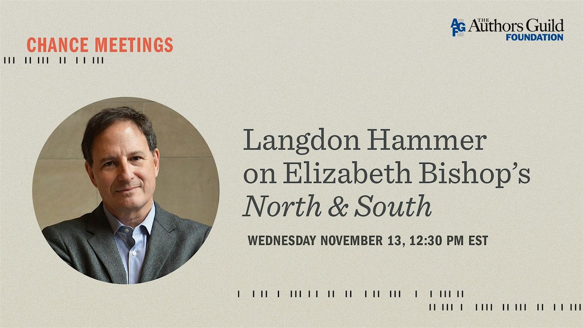 Chance Meetings - Langdon Hammer on Elizabeth Bishop's North & South