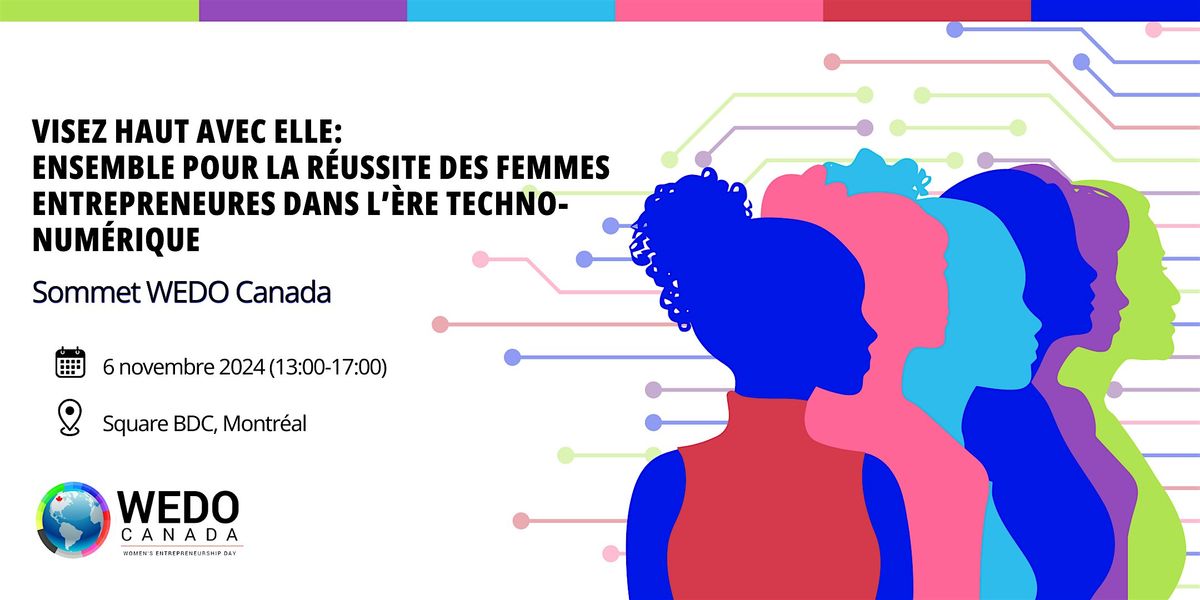 Visez haut avec elles: Femmes entrepreneures dans l'\u00e8re techno-num\u00e9rique