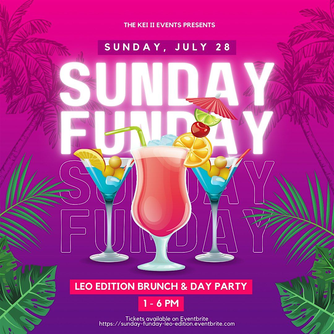 Sunday Fun Day: Leo Edition Brunch & Day Party!