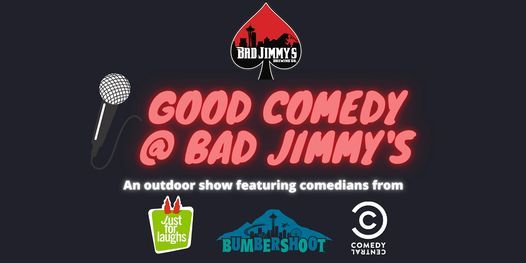 Good Comedy @ Bad Jimmy's #3