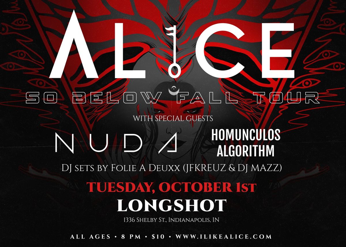 AL1CE:  So Below Fall Tour w\/ NUDA, Homunculos Algorithm, Folie A Deuxx