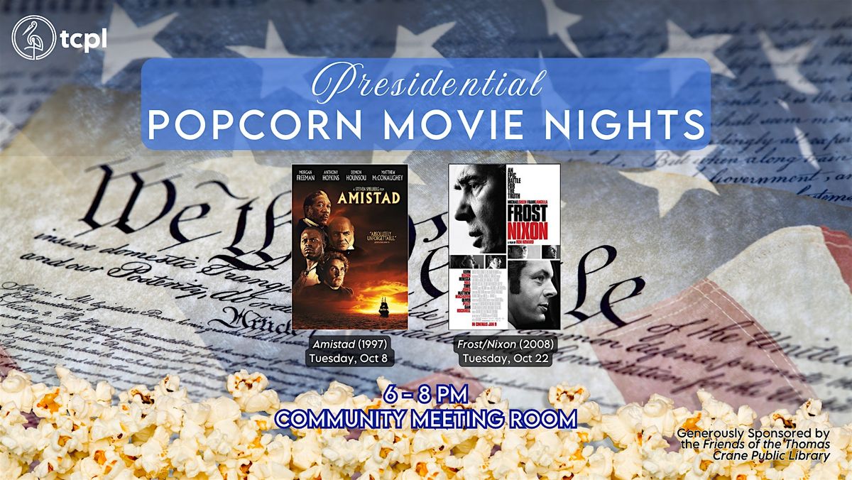 Presidential Popcorn Movie Nights!