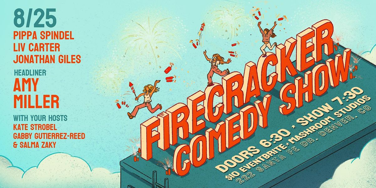 Firecracker Comedy Show @ Mashroom Studios!