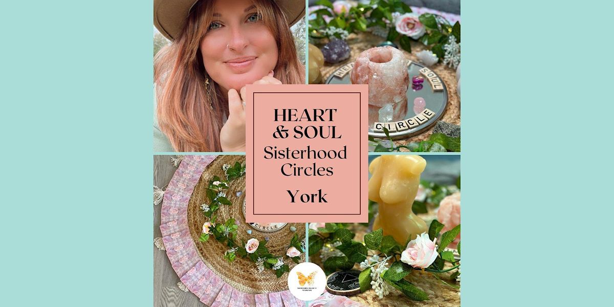 Heart and Soul Sisterhood Circle ~ June