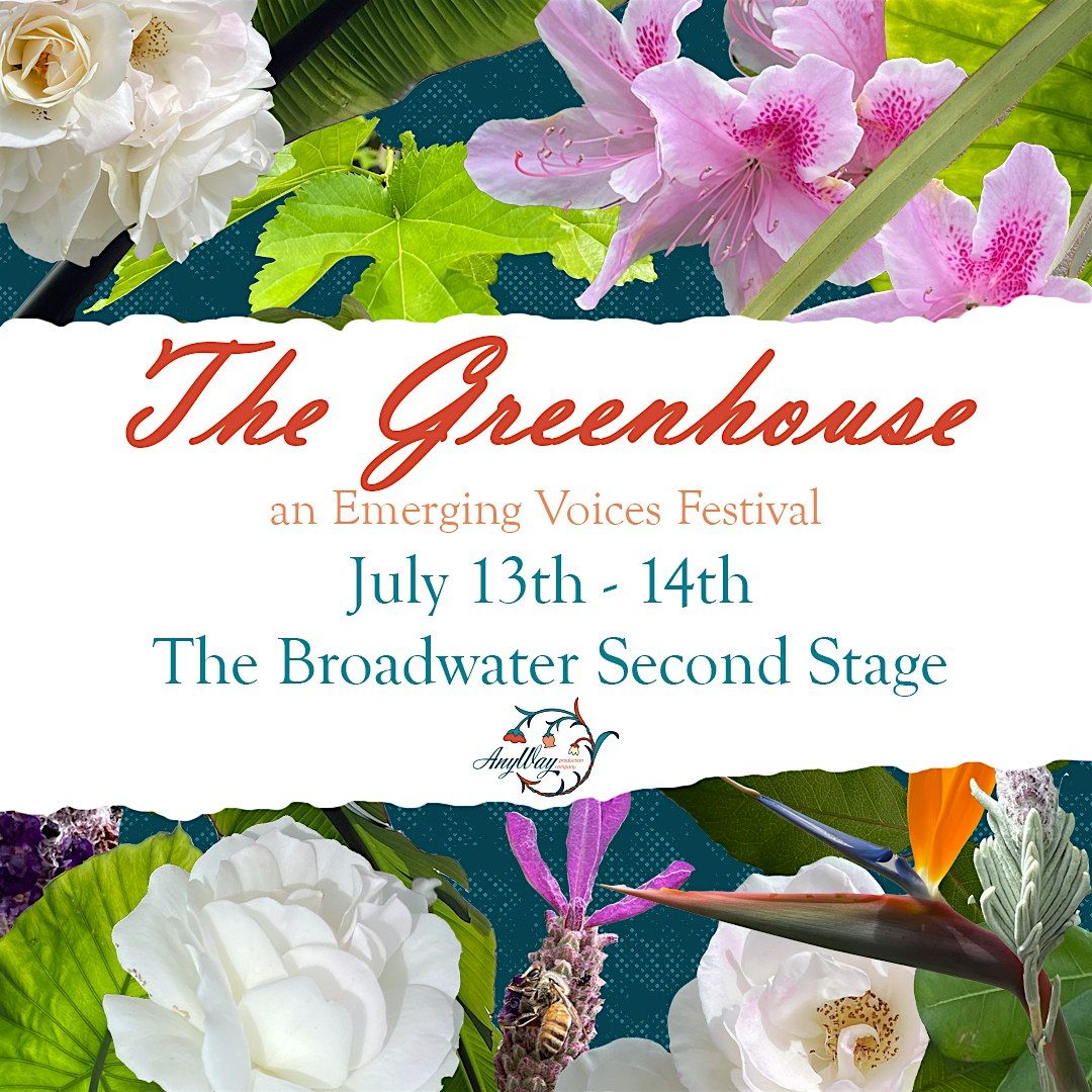 The Greenhouse : an emerging voices festival SUNDAY MATINEE SHOW