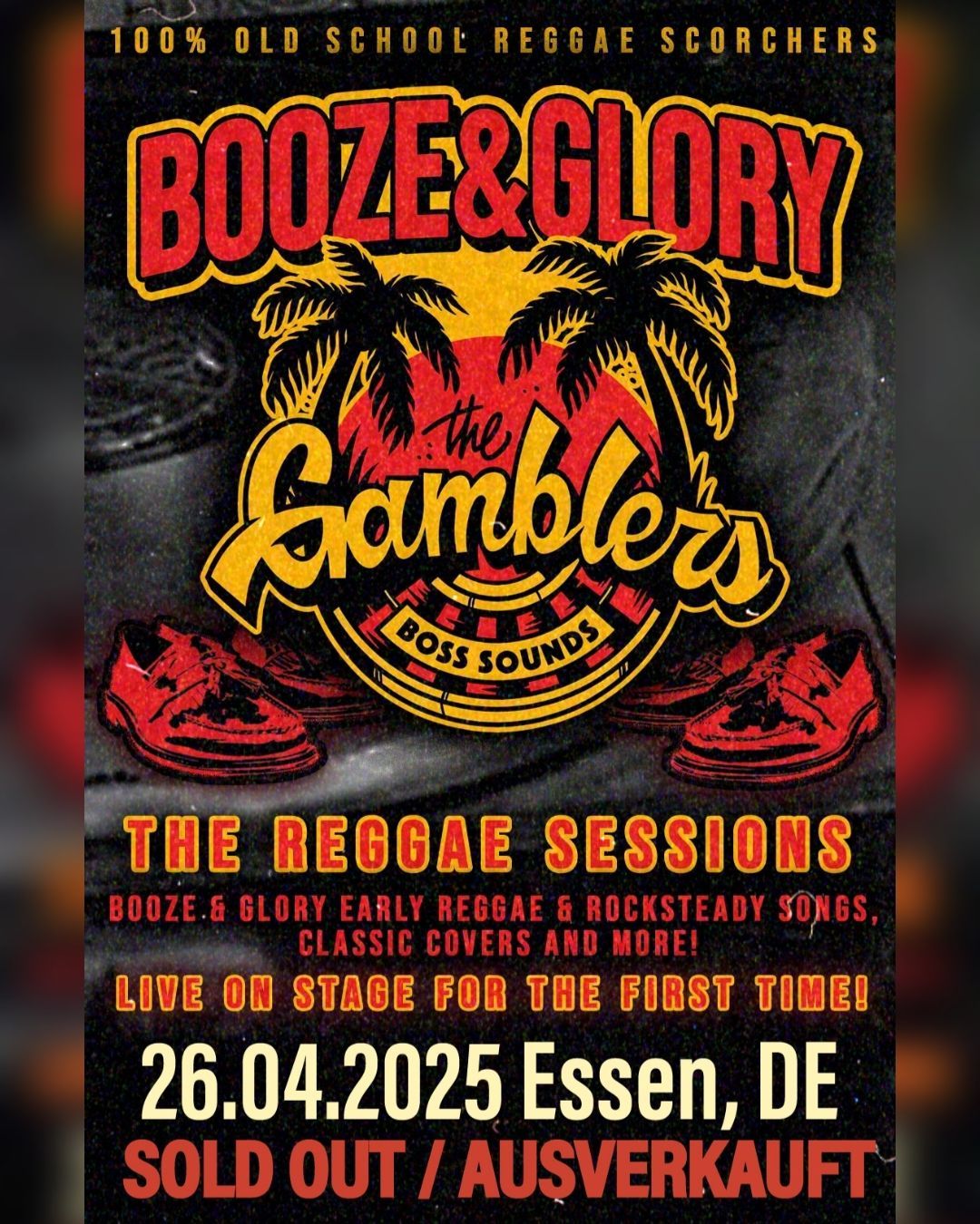 Ausverkauft: BOOZE & GLORY and The Gamblers (Reggae Sessions and more) + The Modbirds