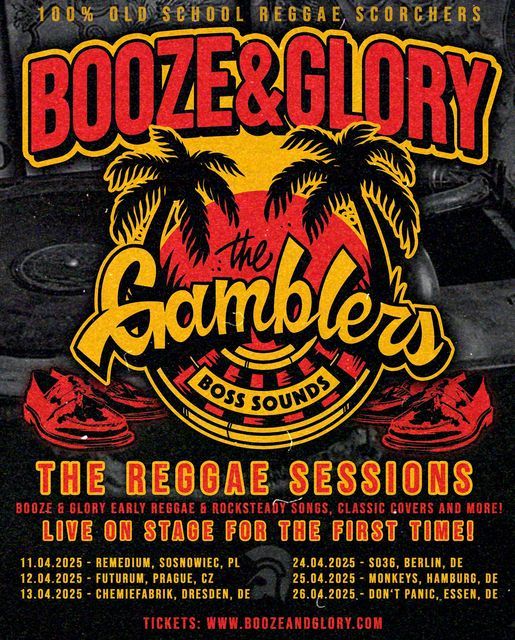 BOOZE & GLORY and The Gamblers (Reggae Sessions and more) 