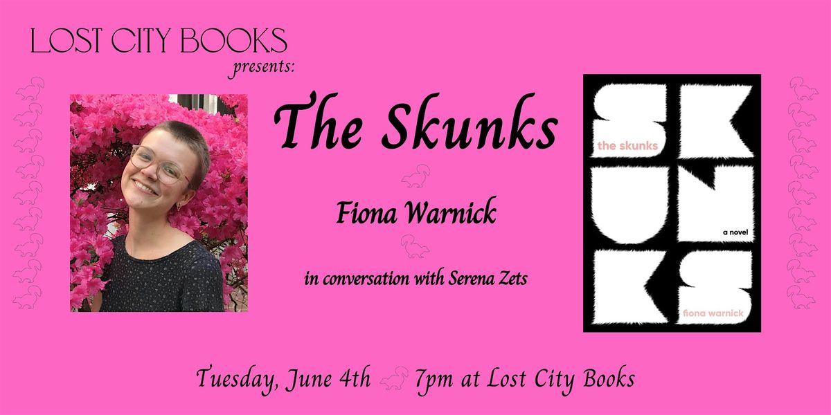The Skunks by Fiona Warnick