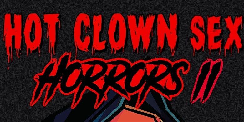 Hot Clown Sex Horrors II