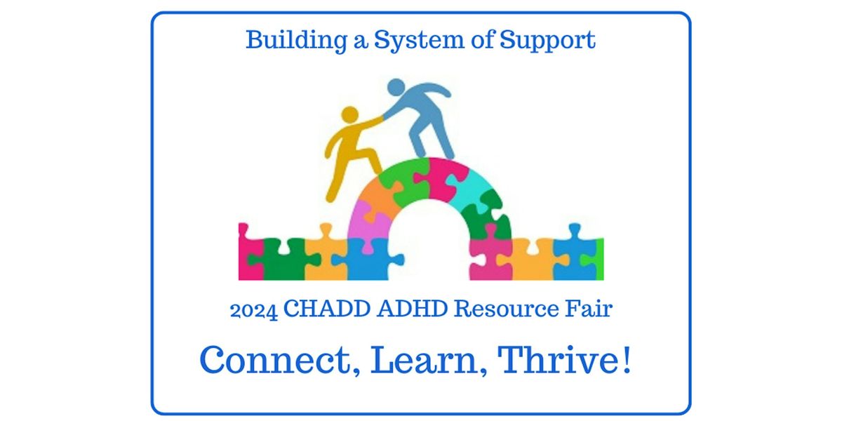 CHADD of Northern VA\/DC 2024 Resource Fair - Sponsor\/Exhibitor Registration