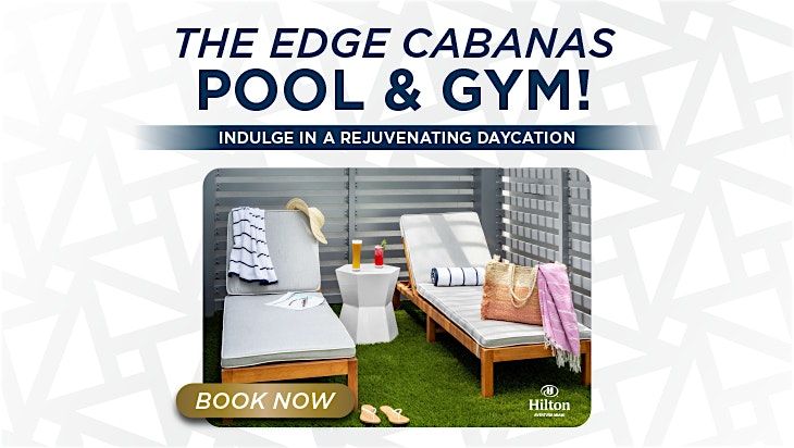 The Edge Cabanas: Pool & Gym!