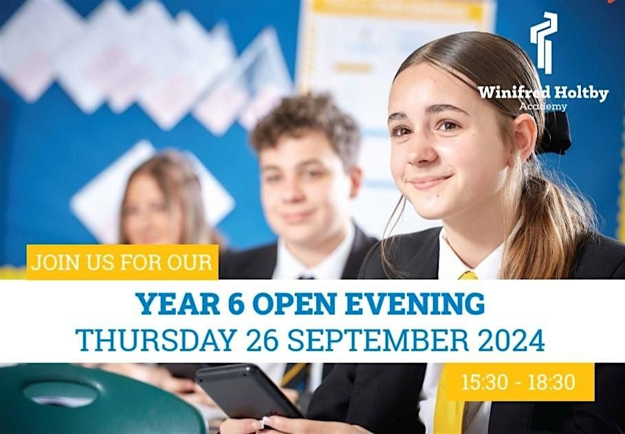 Winifred Holtby Academy: Year 6 Open Evening 4.30pm Start