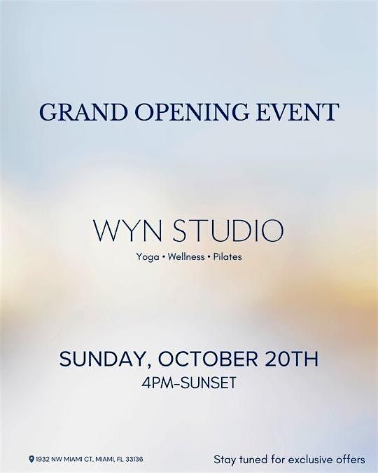 Grand Opening of Wyn Studio New  Wellness * Yoga * Pilates