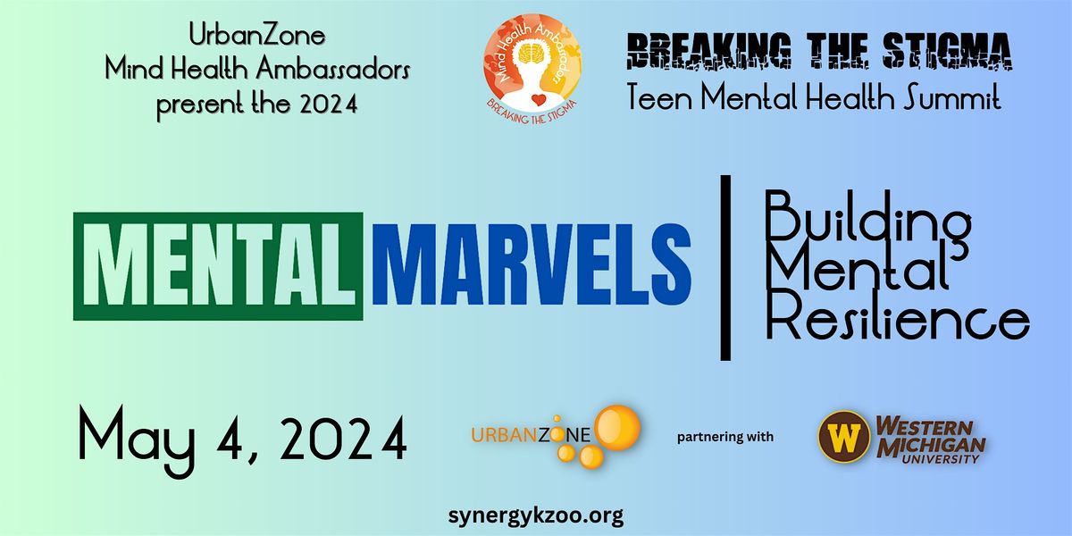 Mental Marvels: Building Mental Resilience (TEEN Mental Health Summit)