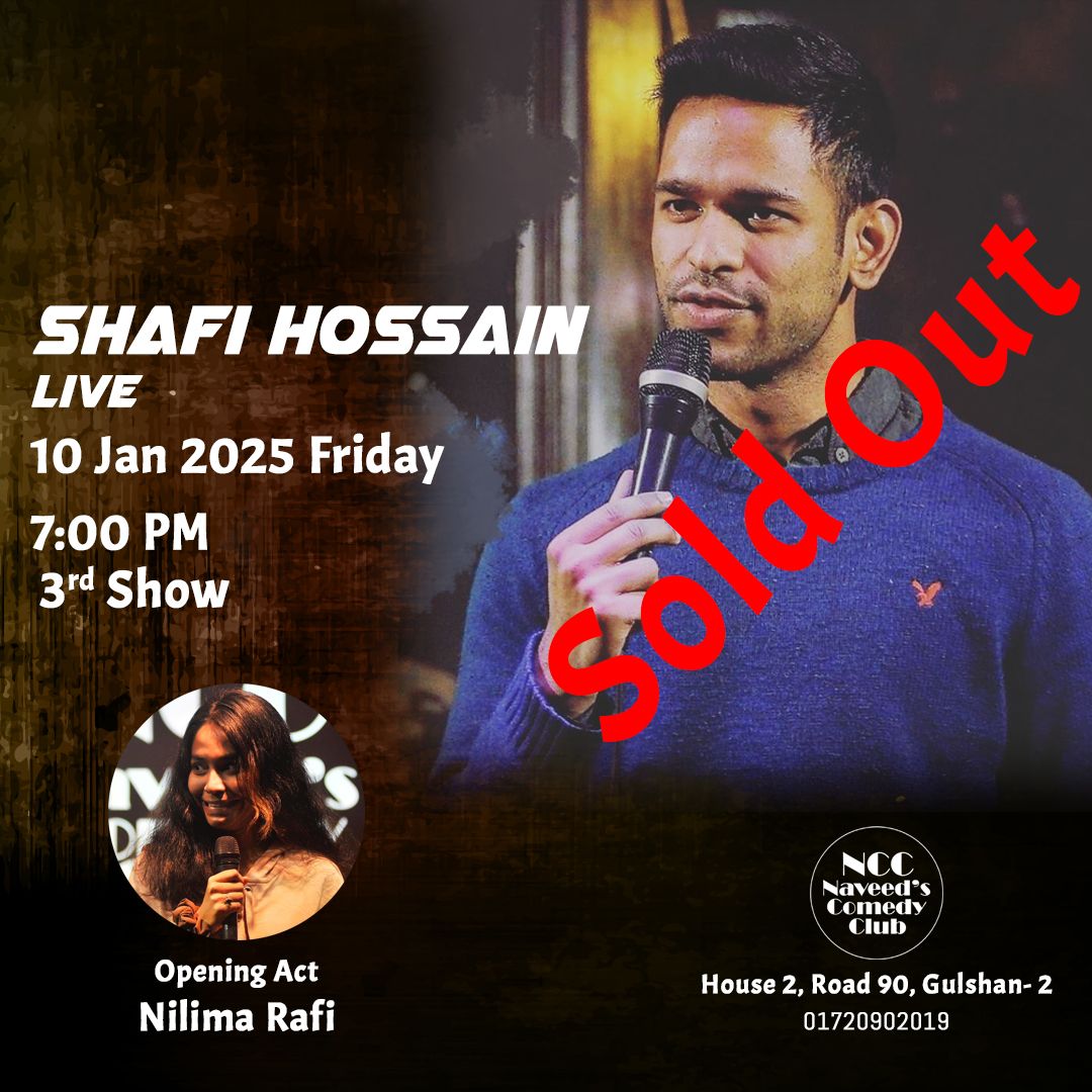 Shafi Hossain Live 3rd Show (Sold Out)