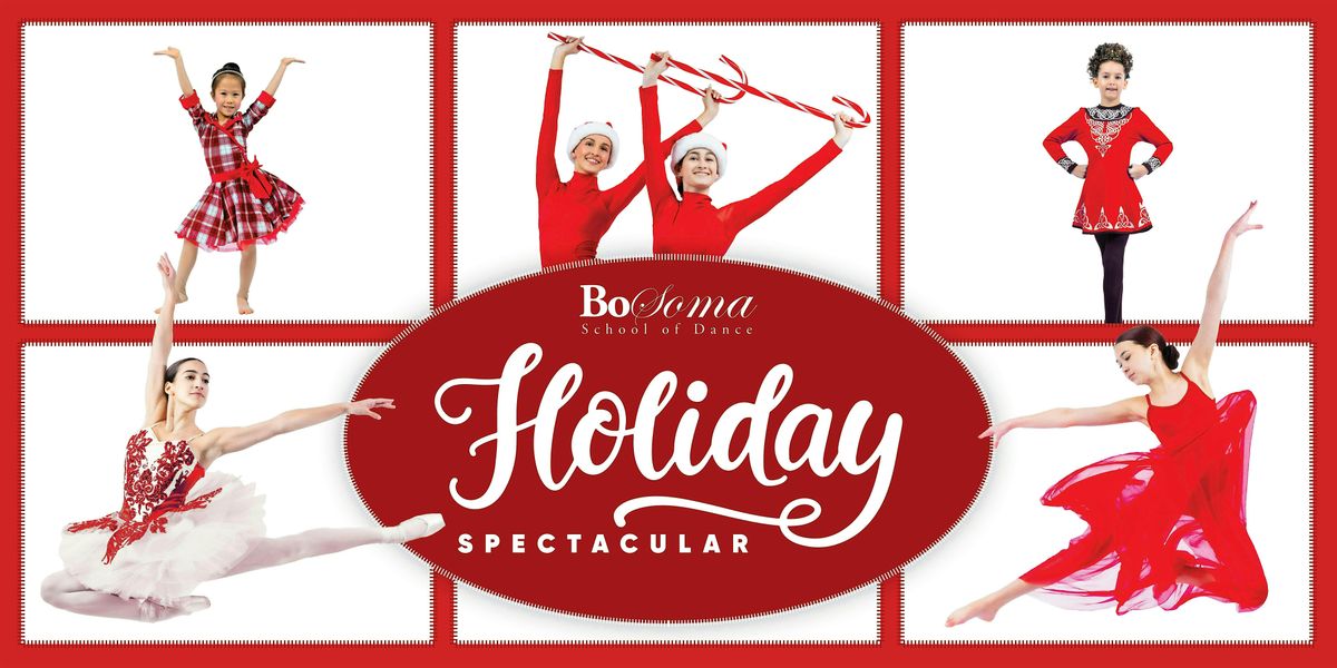 Holiday Spectacular 2024 presented by the BoSoma Youth Company