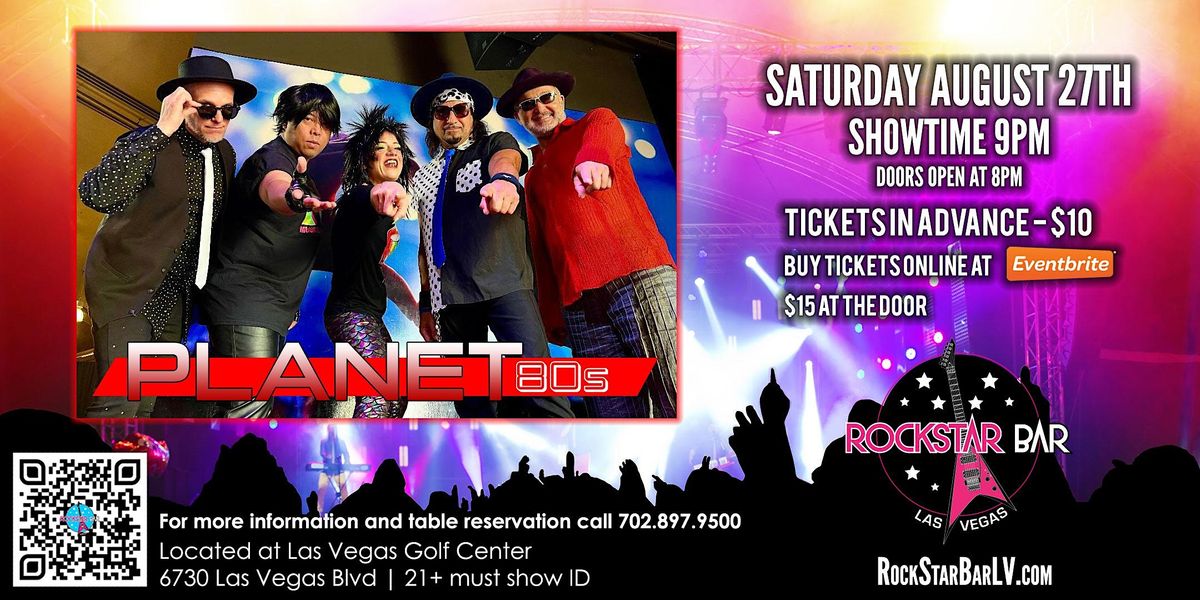 PLANET 80'S, LIVE ON STAGE! AT ROCKSTAR BAR, ON THE LAS VEGAS STRIP