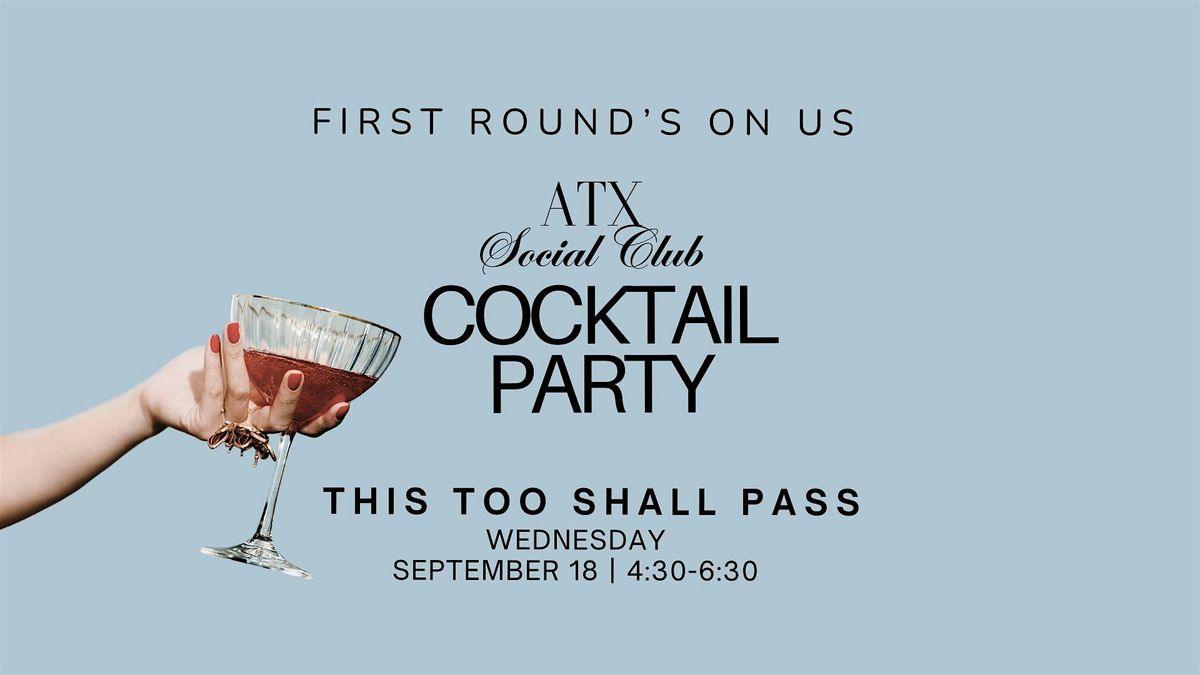 ATX Social Club x This Too Shall Pass Happy Hour