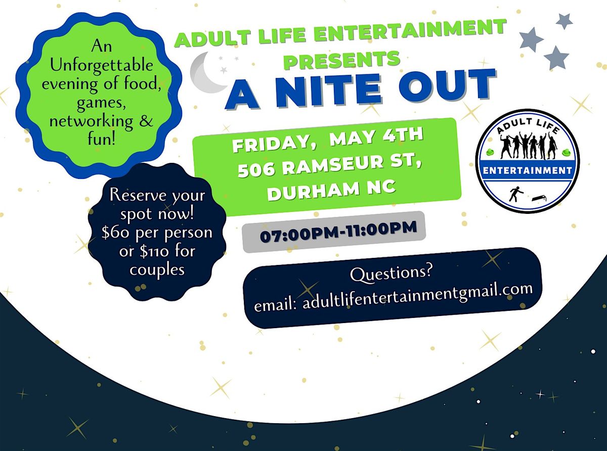 Adult Life Entertainment Presents... A Nite Out
