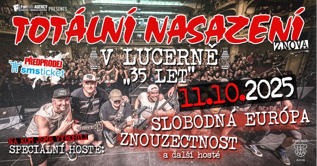 TOT\u00c1LN\u00cd NASAZEN\u00cd V LUCERN\u011a - 35 LET (V\u00ddRO\u010cN\u00cd KONCERT)