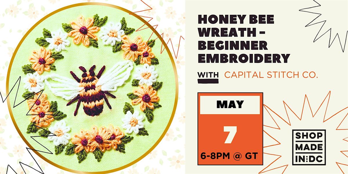 Honey Bee Wreath - Beginner Embroidery Class w\/Capital Stitch Co.