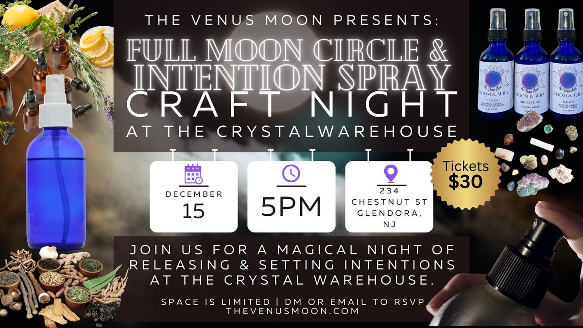 December Full Moon Circle + Intention Spray Craft Night