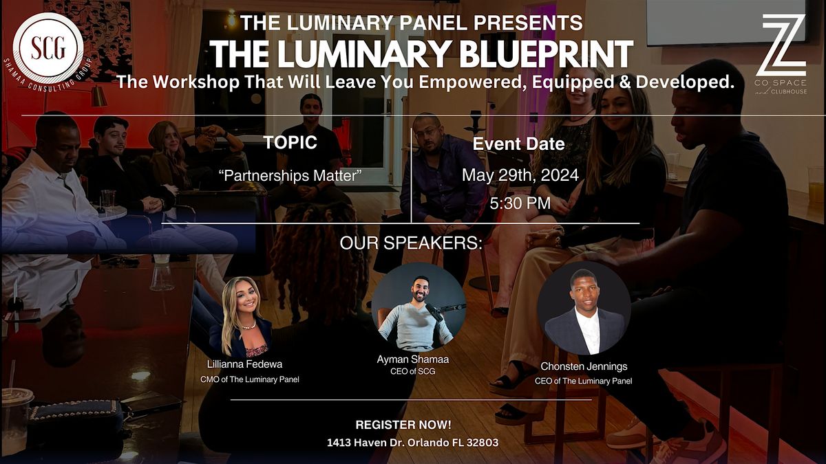 The Luminary Panel Presents: Luminary Blueprint\/ Ayman Shamaa
