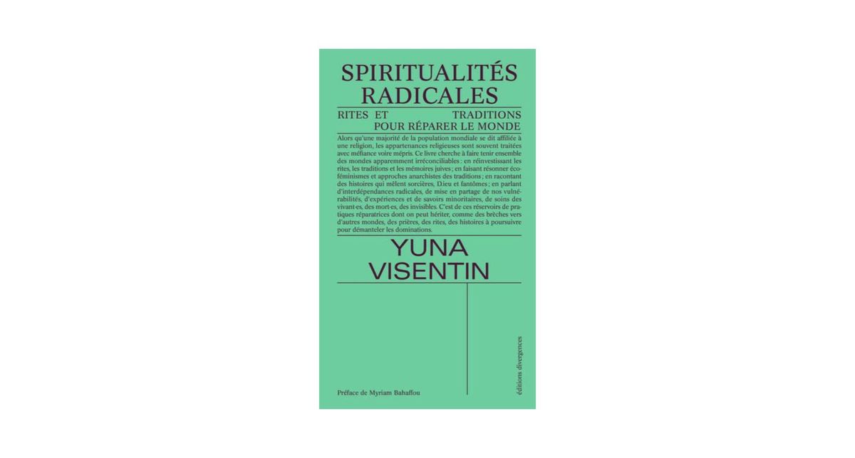 SPIRITUALITES RADICALES, rencontre avec Yuna Visentin