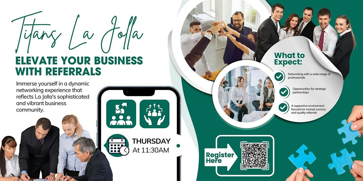 Titans La Jolla Networking Event: Elevate Your Business with Referrals