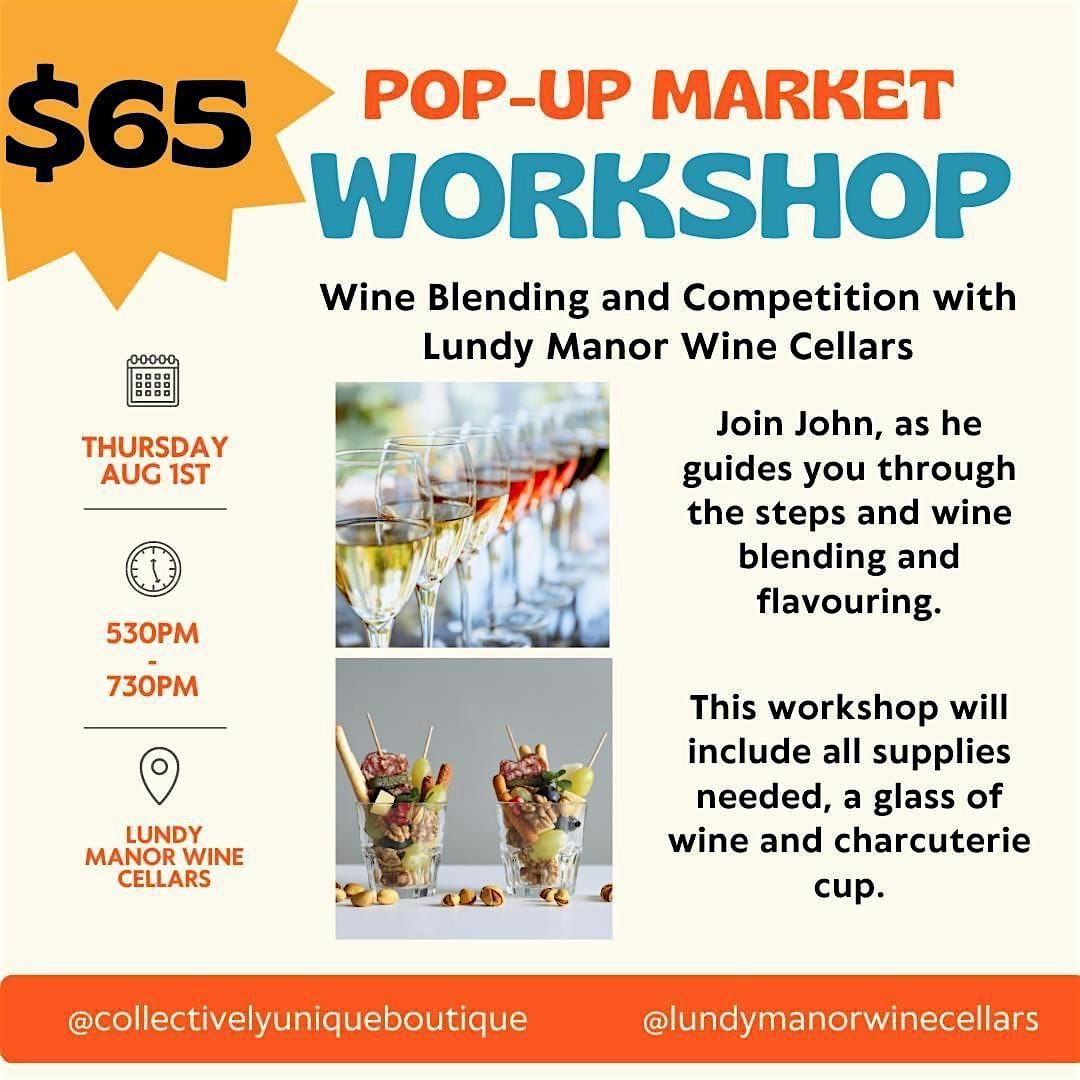 Wine Blending Workshop and Competition with Lundy Manor Wine Cellars