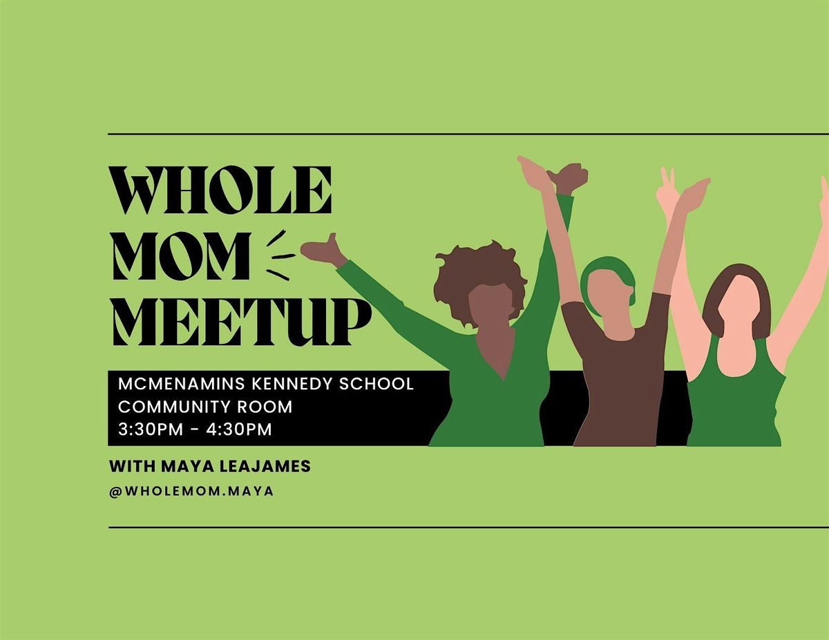 Whole Mom Meetup