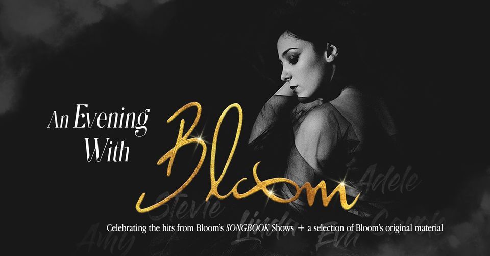 SOLD OUT - An Evening With Bloom